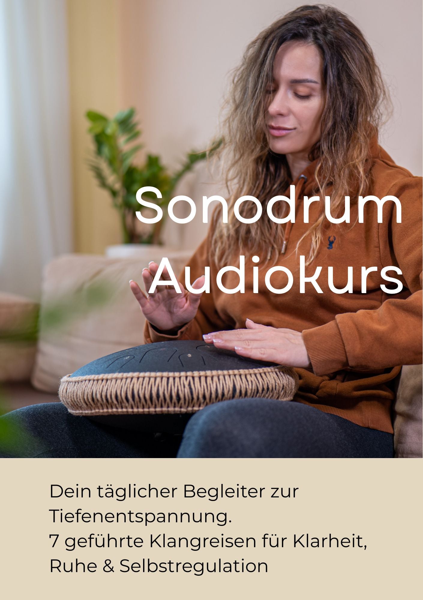 Audiokurs 7 Tage Inner Reset – geführte Klangreisen mit der Sonodrum für Yoga, Entspannung und Meditation
