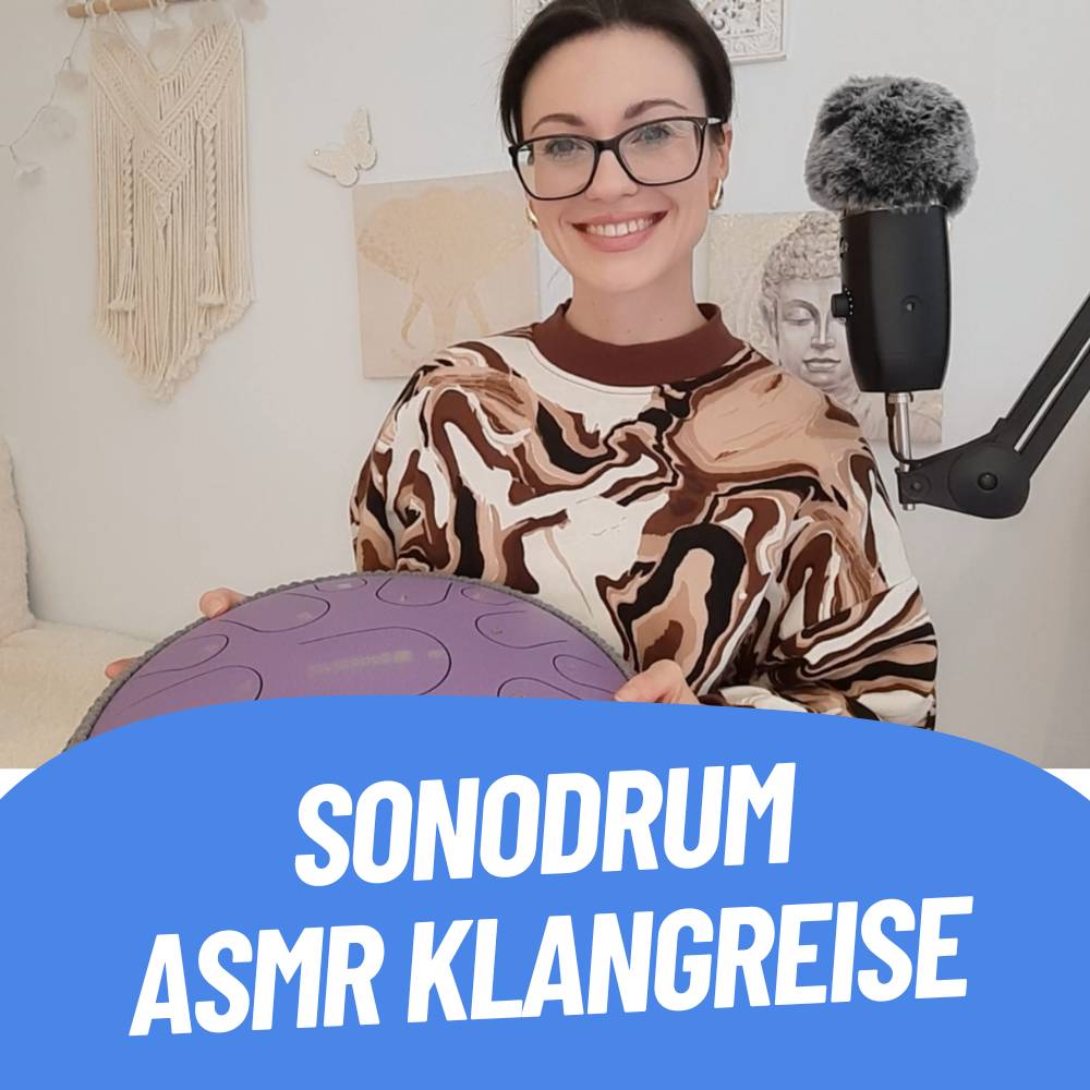 Sonodrum ASMR Klangreise - Entspannung nach einem langen Tag2
