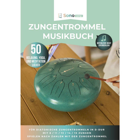 Zungentrommel Musikbuch - 50 Relaxing, Yoga, und Meditation Lieder - Für alle Zungentrommeln in D-Dur mit 8 / 11 / 13 / 14 / 15 Zungen - PDF zum Download
